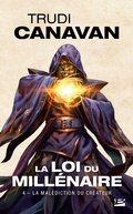 Cover: La Loi du mill&eacute;naire, T4 : La Mal&eacute;diction du Cr&eacute;ateur - Bragelonne
