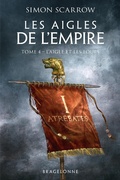 Cover: Les Aigles de l'Empire, T4 : L'Aigle et les Loups - Bragelonne