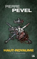 Cover: Haut-Royaume, T4 : L'Adversaire - Bragelonne