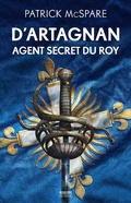 Cover: D'Artagnan, agent secret du Roy - Bragelonne