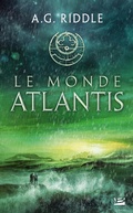 Cover: La Trilogie Atlantis, T3 : Le Monde Atlantis - Bragelonne