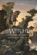Cover: The Witcher, un monde de l&eacute;gendes : romans, jeux vid&eacute;o, s&eacute;ries - Bragelonne