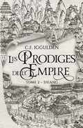 Cover: Les Prodiges de l'Empire, T2 : Shiang - Bragelonne