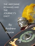Cover: The Antonine Romans and the Journey's End? - Andrew Boyce