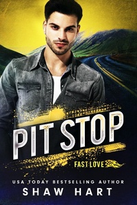 Enlarge image Cover: Pit Stop (Fast Love Racing, #2) - Shaw Hart