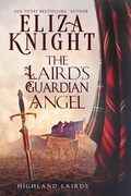 Cover: The Laird's Guardian Angel (Highland Lairds, #3) - Knight Media, LLC