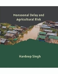 Abbildung von: Monsoonal Delay and Agricultural Risk - MOHAMMED ABDUL SATTAR