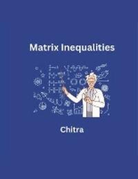 Enlarge image Cover: Matrix Inequalities - Mohd Abdul Hafi