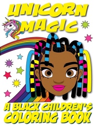 Abbildung von: Unicorn Magic - A Black Children's Coloring Book - Tech Jobs America