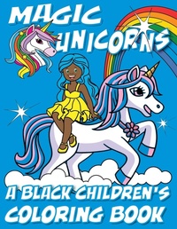 Abbildung von: Magic Unicorns - A Black Children's Coloring Book - Tech Jobs America