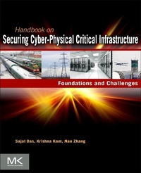 Enlarge image Cover: Handbook on Securing Cyber-Physical Critical Infrastructure - Morgan Kaufmann