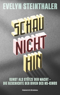 Abbildung von: Schau nicht hin - Kremayr & Scheriau