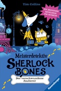 Cover: Meisterdetektiv Sherlock Bones, Band 3 - Der verschwundene Zauberer - Ravensburger