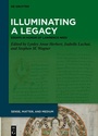 Cover: Illuminating a Legacy - De Gruyter