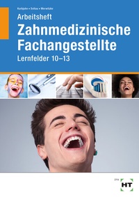 Abbildung von: Arbeitsheft Zahnmedizinische Fachangestellte - Verlag Handwerk und Technik