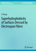 Cover: Superhydrophobicity of Surfaces Dressed by Electrospun Fibers - Springer