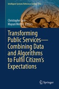 Cover: Transforming Public Services-Combining Data and Algorithms to Fulfil Citizen's Expectations - Springer