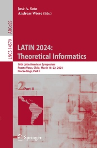 Enlarge image Cover: LATIN 2024: Theoretical Informatics - Springer