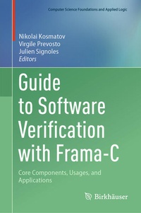 Enlarge image Cover: Guide to Software Verification with Frama-C - Springer