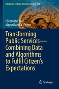Cover: Transforming Public Services-Combining Data and Algorithms to Fulfil Citizen's Expectations - Springer