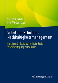 Abbildung von: Schritt für Schritt ins Nachhaltigkeitsmanagement - Springer Gabler