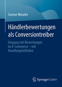 Abbildung von: Händlerbewertungen als Conversiontreiber - Springer Gabler