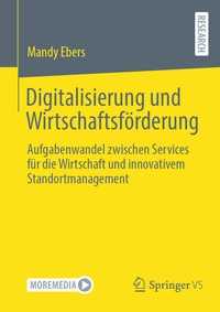Abbildung von: Digitalisierung und Wirtschaftsförderung - Springer VS