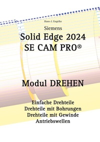 Abbildung von: Solid Edge 2024 Se Cam Pro - BoD - Books on Demand