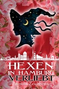 Cover: Hexen in Hamburg / Hexen in Hamburg: Verliebt - epubli