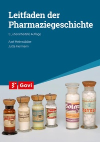 Bild vergrößern Bild: Leitfaden der Pharmaziegeschichte - Avoxa - Mediengruppe Deutscher Apotheker