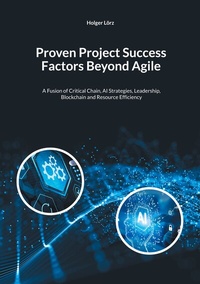 Enlarge image Cover: Proven Project Succes Factors Beyond Agile - BoD - Books on Demand