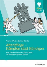 Abbildung von: Altenpflege - Kämpfen statt Kündigen - Schlütersche