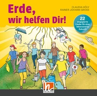 Abbildung von: Erde, wir helfen Dir! Audio-Aufnahmen - Helbling Verlag