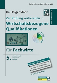 Abbildung von: Zur Prüfung vorbereiten in Wirtschaftsbezogene Qualifikationen für Fachwirte - Zeilenniveau Verlag