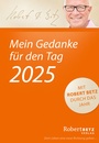 Bild: Mein Gedanke f&uuml;r den Tag - Abrei&szlig;kalender 2025 - Betz, Robert