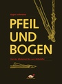 Cover: Pfeil und Bogen - Hörnig, A