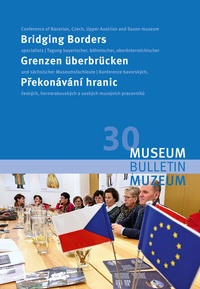 Abbildung von: Grenzen überbrücken: Grenzüberschreitende Museumskooperationen fördern und pflegen - Sächsische Landesstelle für Museumswesen
