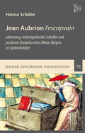 Cover: Jean Aubrion l'escripvain. - Verlag f&uuml;r Geschichte und Kultur