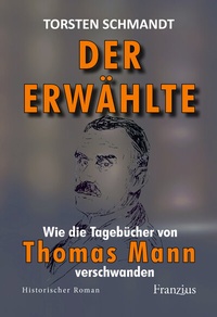 Abbildung von: Der Erwählte - Franzius Verlag GmbH