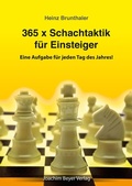 Cover: 365 x Schachtaktik f&uuml;r Einsteiger - Beyer, Joachim, Verlag