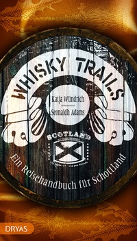 Abbildung von: Whisky Trails Schottland - Dryas Verlag