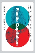 Cover: Plastic Capitalism - Yale University Press