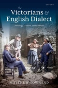 Cover: The Victorians and English Dialect - Oxford University Press