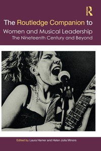 Abbildung von: The Routledge Companion to Women and Musical Leadership - Routledge