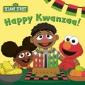 Cover: Happy Kwanzaa! (Sesame Street) - Random House Books for Young Readers