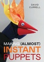 Cover: Making (Almost) Instant Puppets - The Crowood Press Ltd