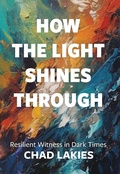 Cover: How the Light Shines Through - Concordia Publishing House
