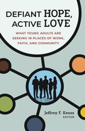 Cover: Defiant Hope, Active Love - William B Eerdmans Publishing Co