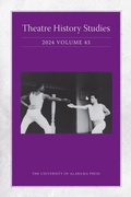 Cover: Theatre History Studies 2024, Vol 43 - The University of Alabama Press