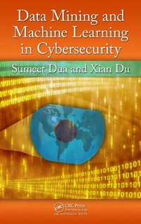 Enlarge image Cover: Data Mining and Machine Learning in Cybersecurity - Auerbach